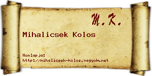 Mihalicsek Kolos névjegykártya